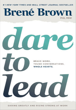 In Dare to Lead, Brown uses research, stories, and examples to answer these questions in the no-BSstyle that millions of readers have come to expect and love. Brown writes, “One of the most important findings of my career is that daring leadership is a co
