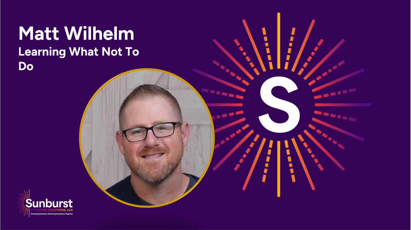 Matt Wilhelm - Learning What Not to Do