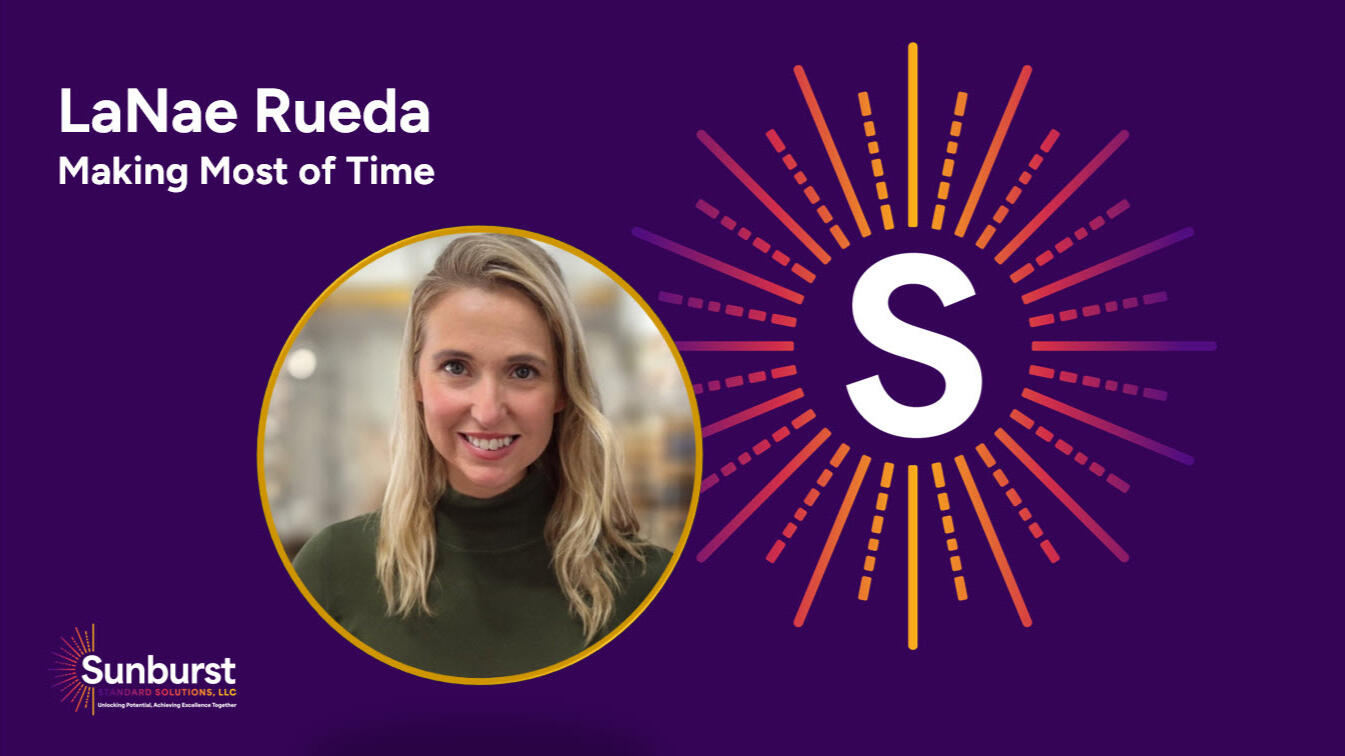 LaNae Rueda - Making the Most of Time